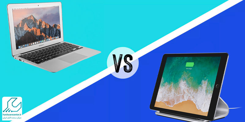 تبلت بخریم یا لپ تاپ